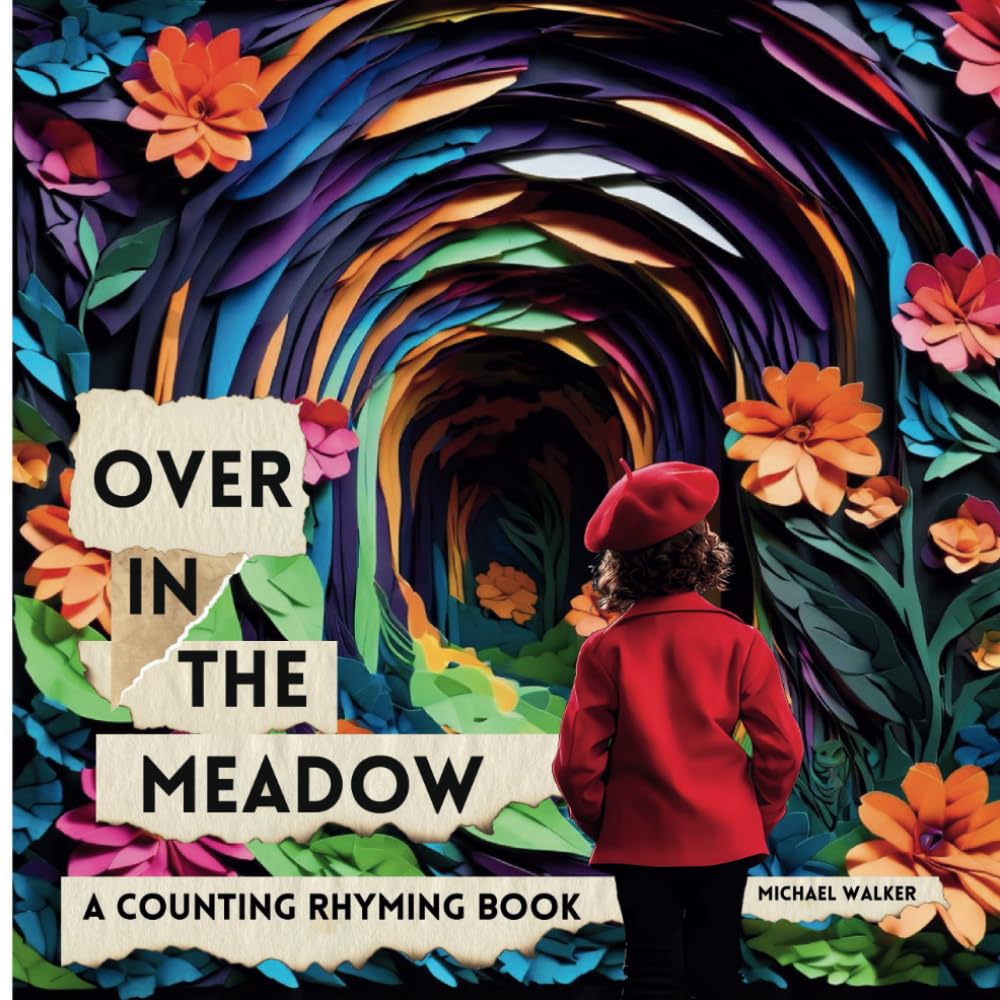 Over in the Meadow: A Paper Story: A Counting and Rhyming Children's Book Illustrated in Papercraft Style