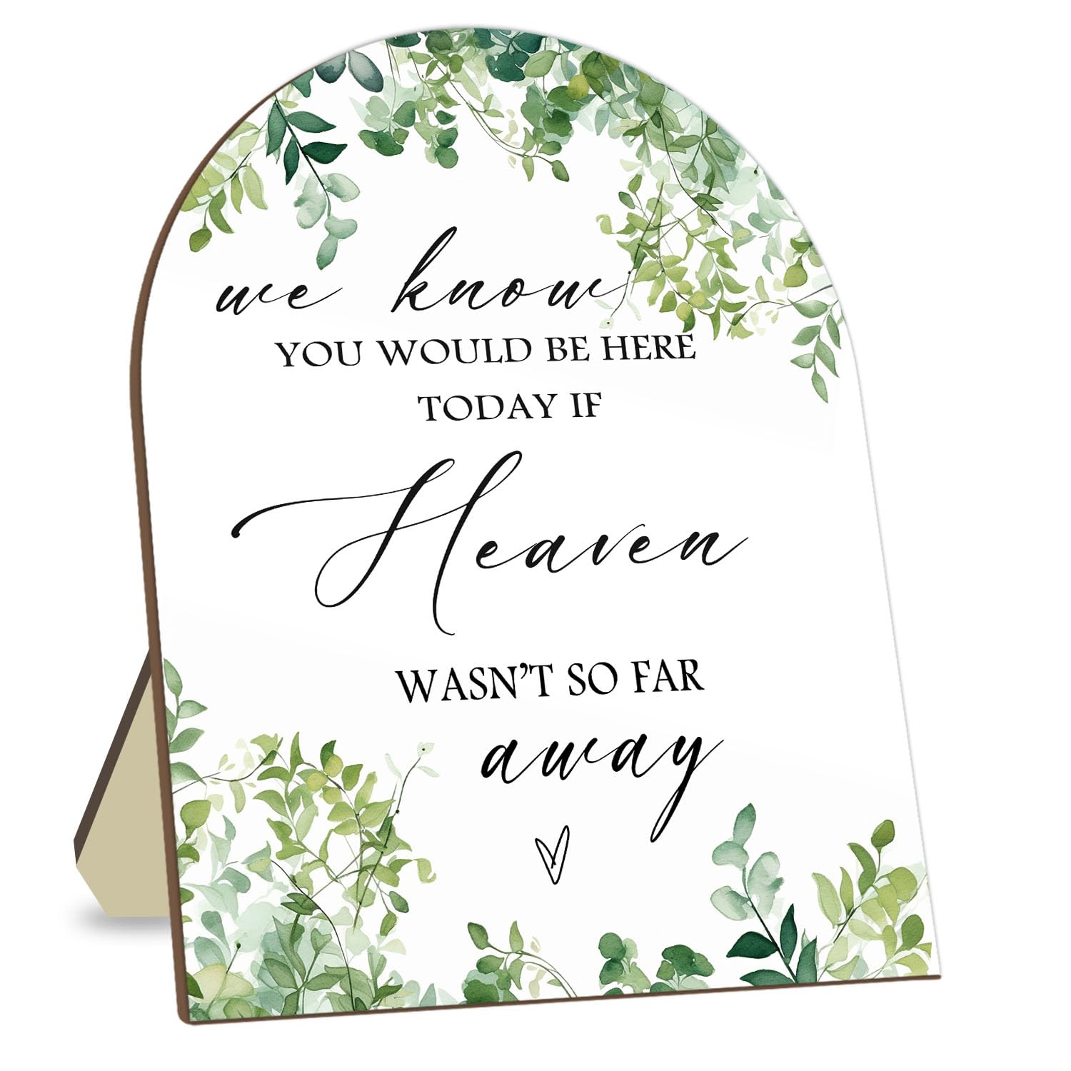 Memorial Sign for Wedding, Bridal Shower Table Decorative Sign, We Know You Would Be Here Today Wooden Sign with Stand, Bridal Shower, Wedding Reception, Event Party Favor Supplies 9 * 11IN