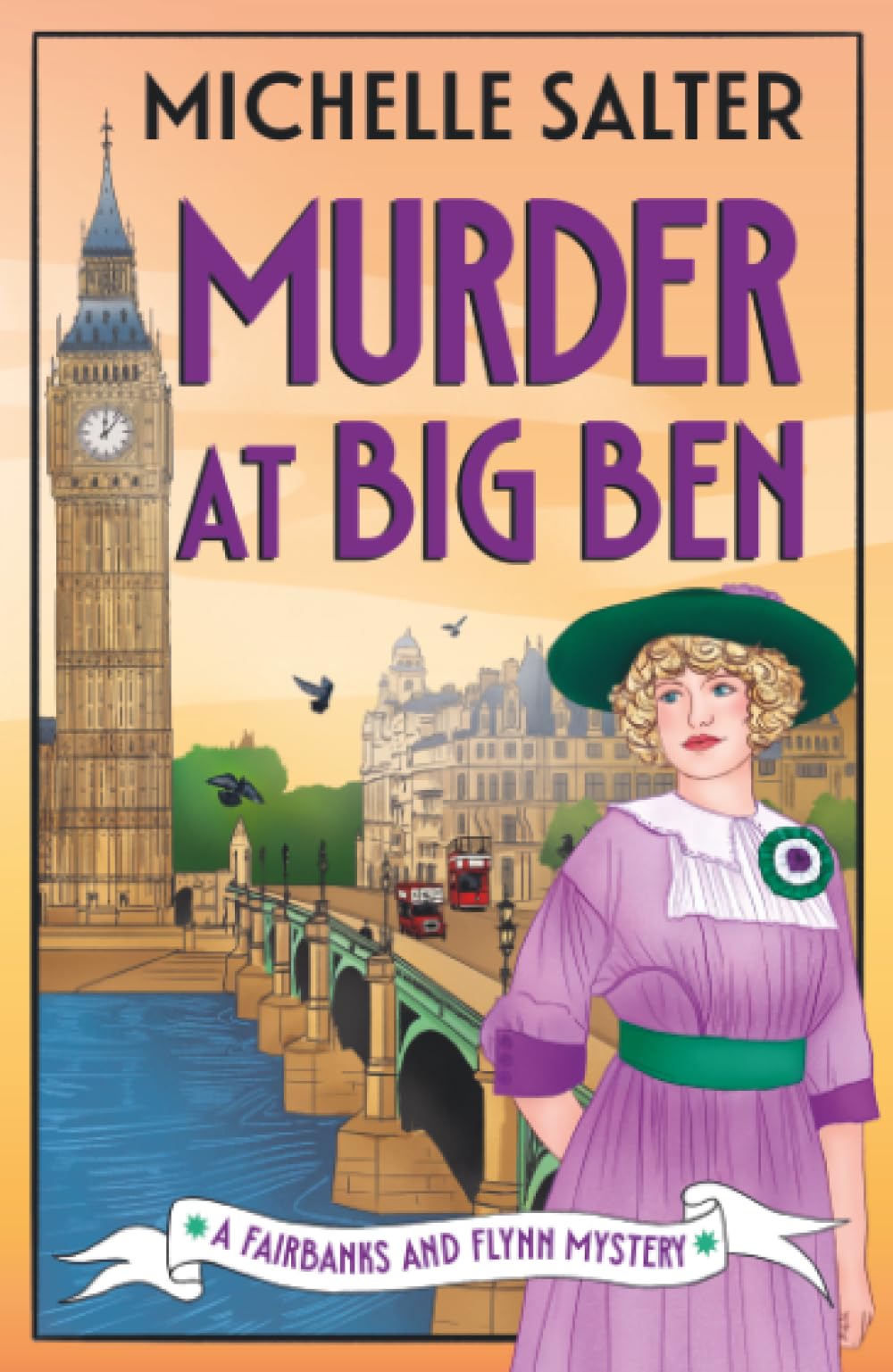 Murder at Big Ben: A BRAND NEW historical detective mystery from Michelle Salter for 2026 (The Fairbanks and Flynn Mysteries, 2)