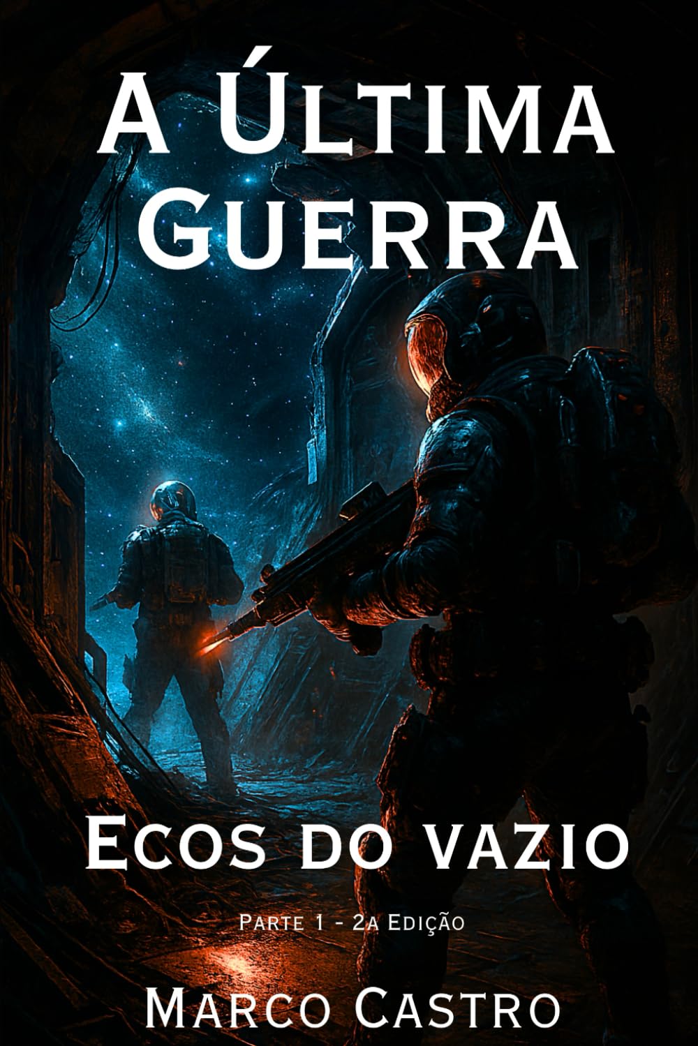 A Última Guerra: ECOS DO VAZIO