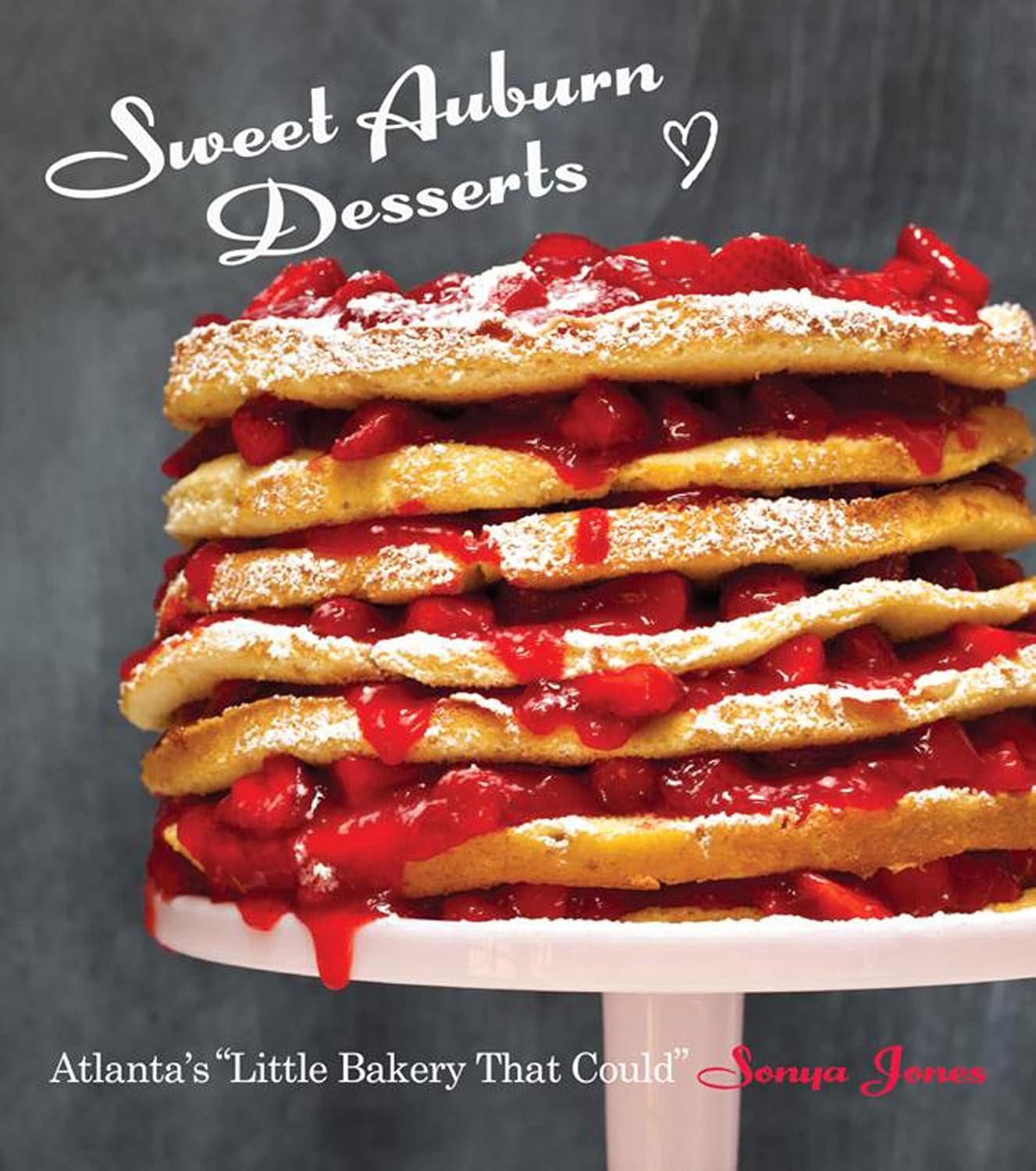 Sweet Auburn Desserts Atlanta's "Little Bakery That Could" Kindle
