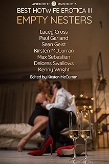 Best Hotwife Erotica III: Empty Nesters