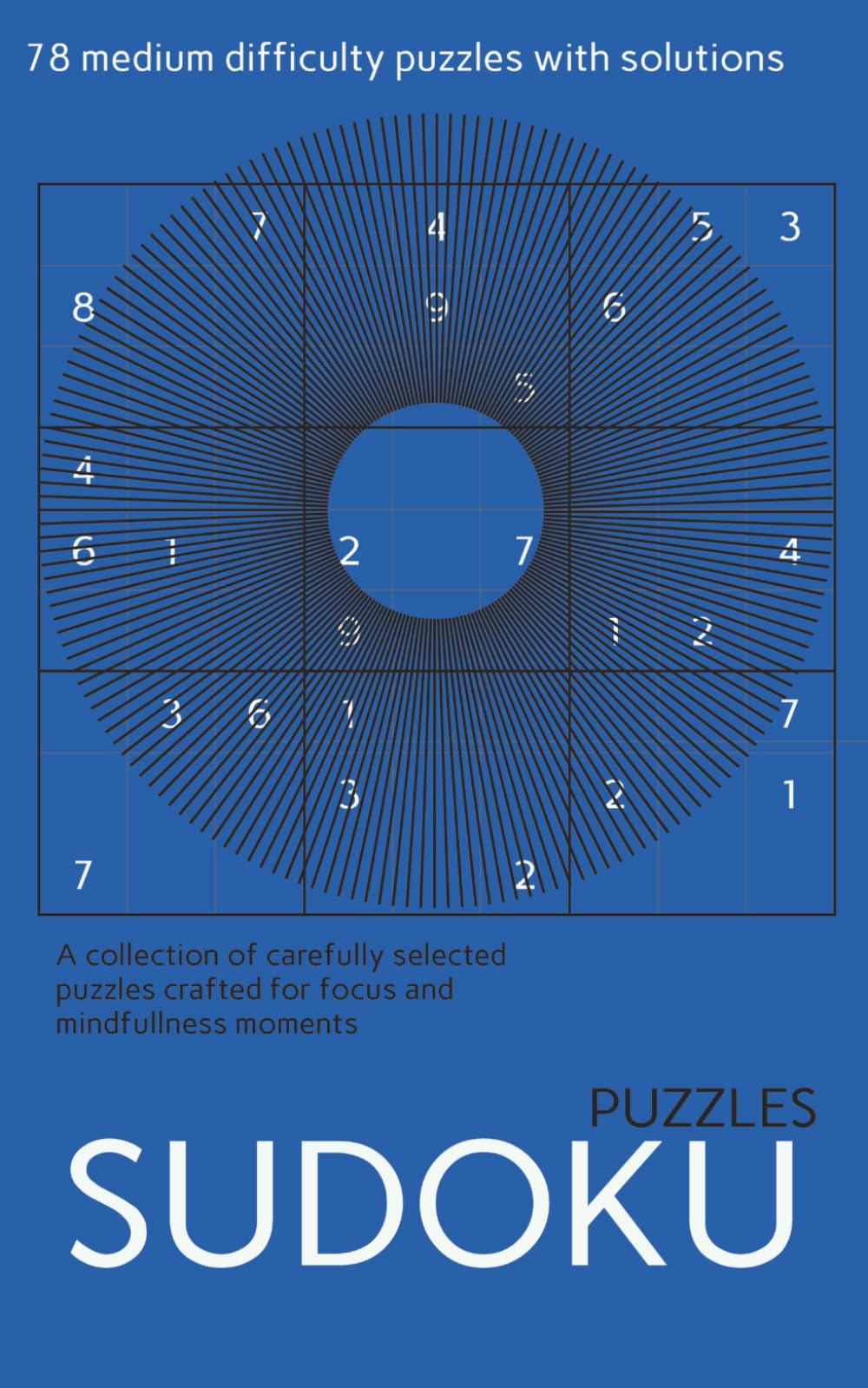 Minimalist Sudoku Puzzle book: Sudoku puzzles for mindfulness and focus | Help calm and relax the mind, focus | 5X8, 99 Pages | 50+ Puzzles | Solutions included