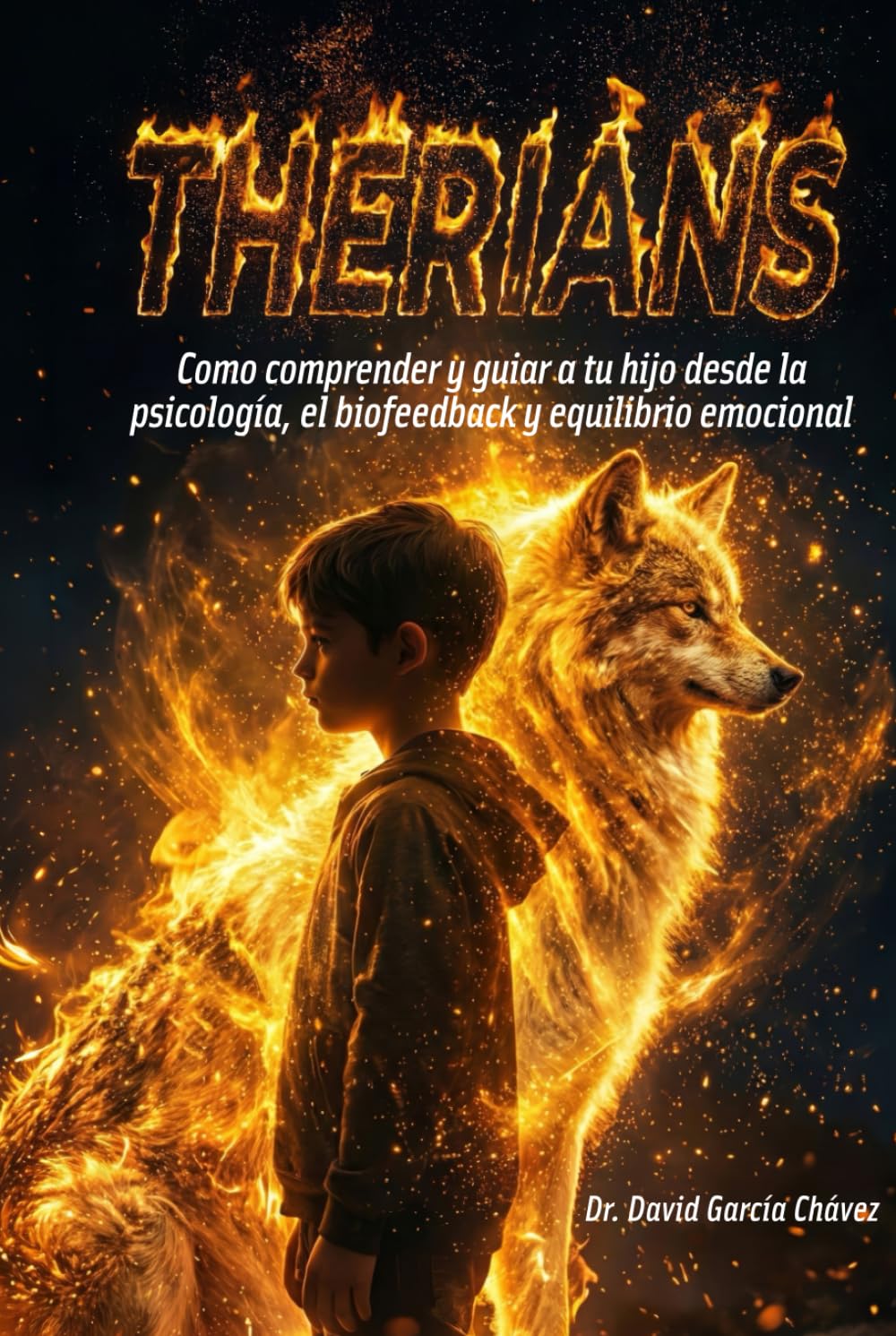 Therians: Como comprender y guiar a tu hijo desde la psicología, el biofeedback y equilibrio emocional