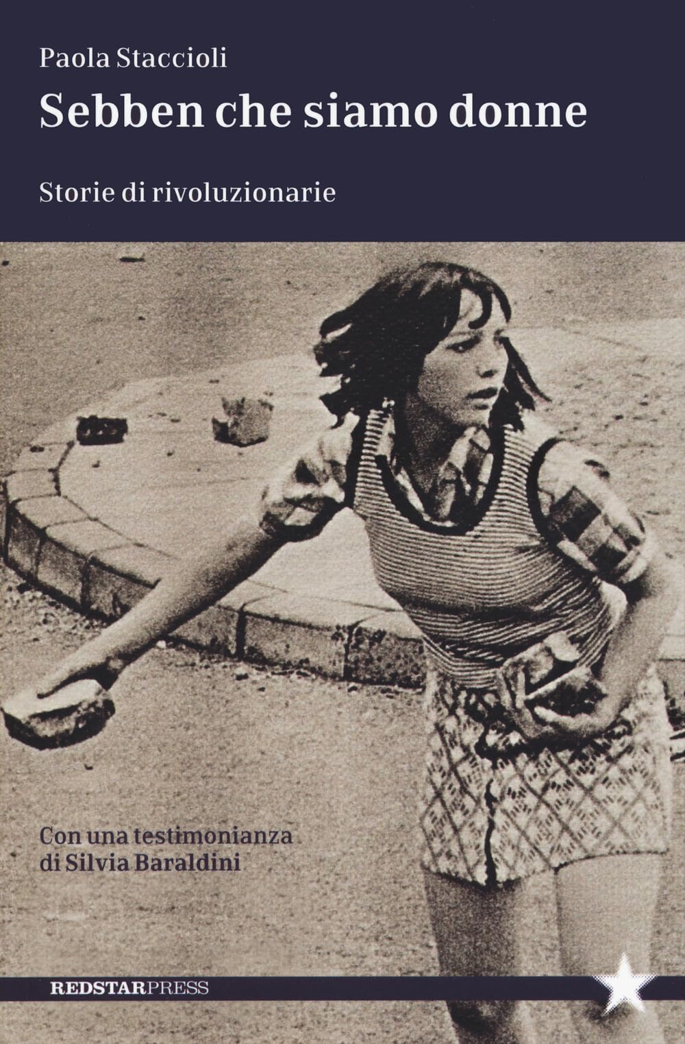 Sebben Che Siamo Donne. Storie Di Rivoluzionarie - 4