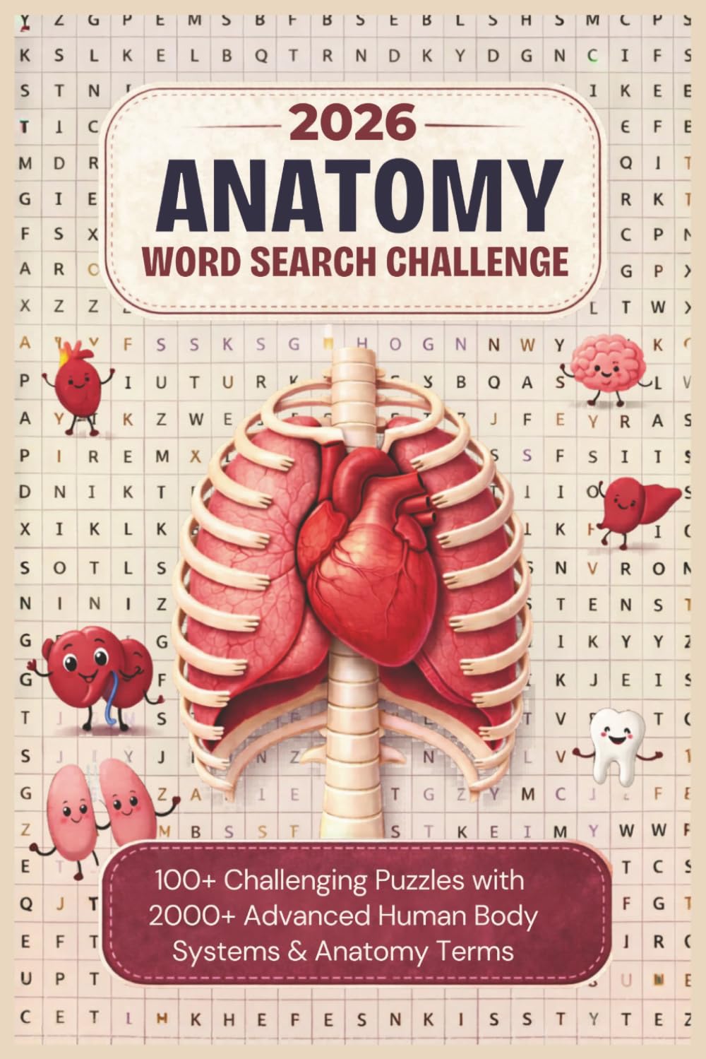 Anatomy Word Search Challenge: Human Body & Medical Terminology Puzzle Book: 100 Challenging Puzzles with 2000+ Anatomy Terms | Brain Games for Students, Exam Prep & Educational Gift