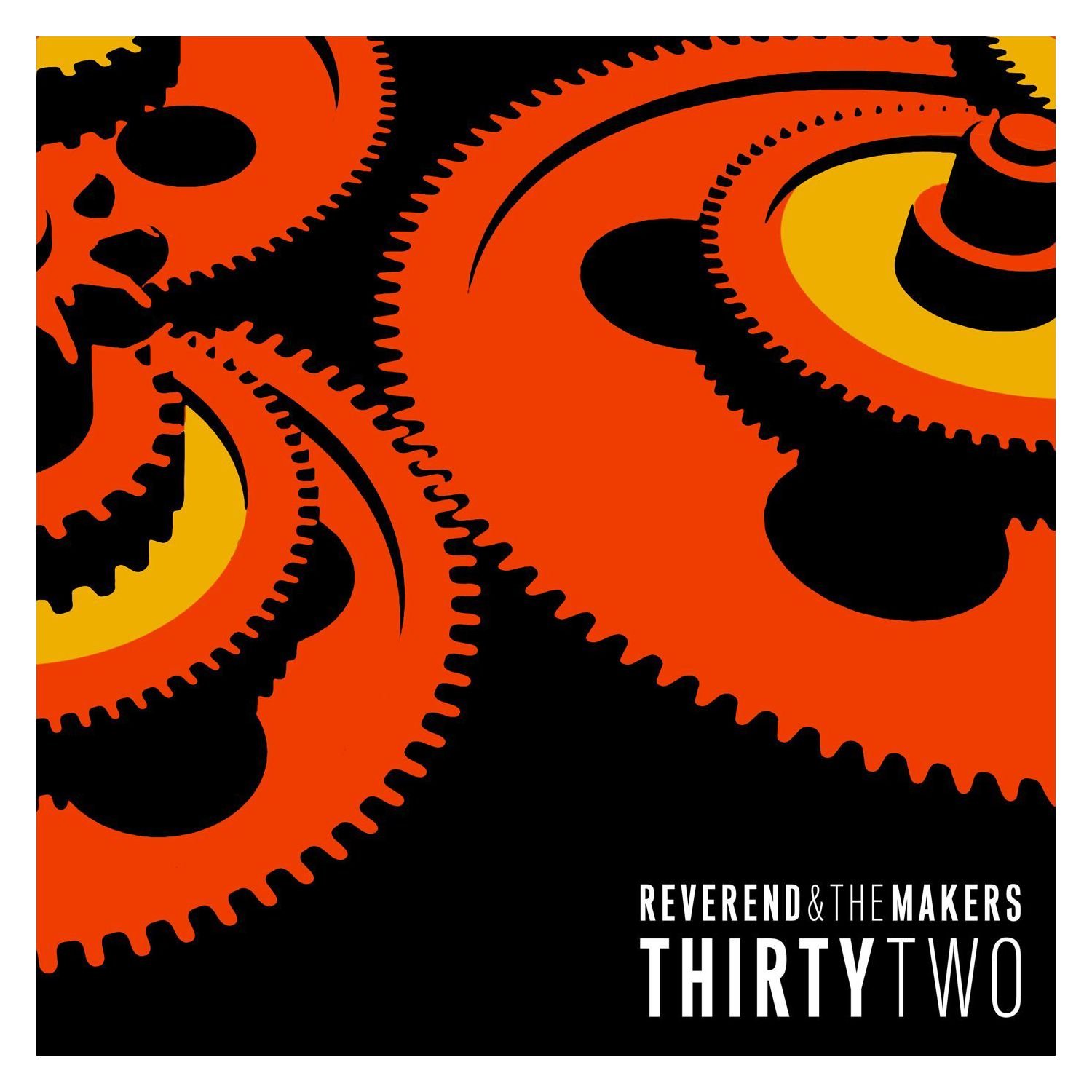 Reverend and the Makers Thirty Two CD UK Cooking Vinyl 2014 brand new sealed