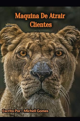 Maquinas para Atrair Clientes: Não Tem muitos Clientes ? Descubra agora A Maquina Para Atrair Clientes: 1