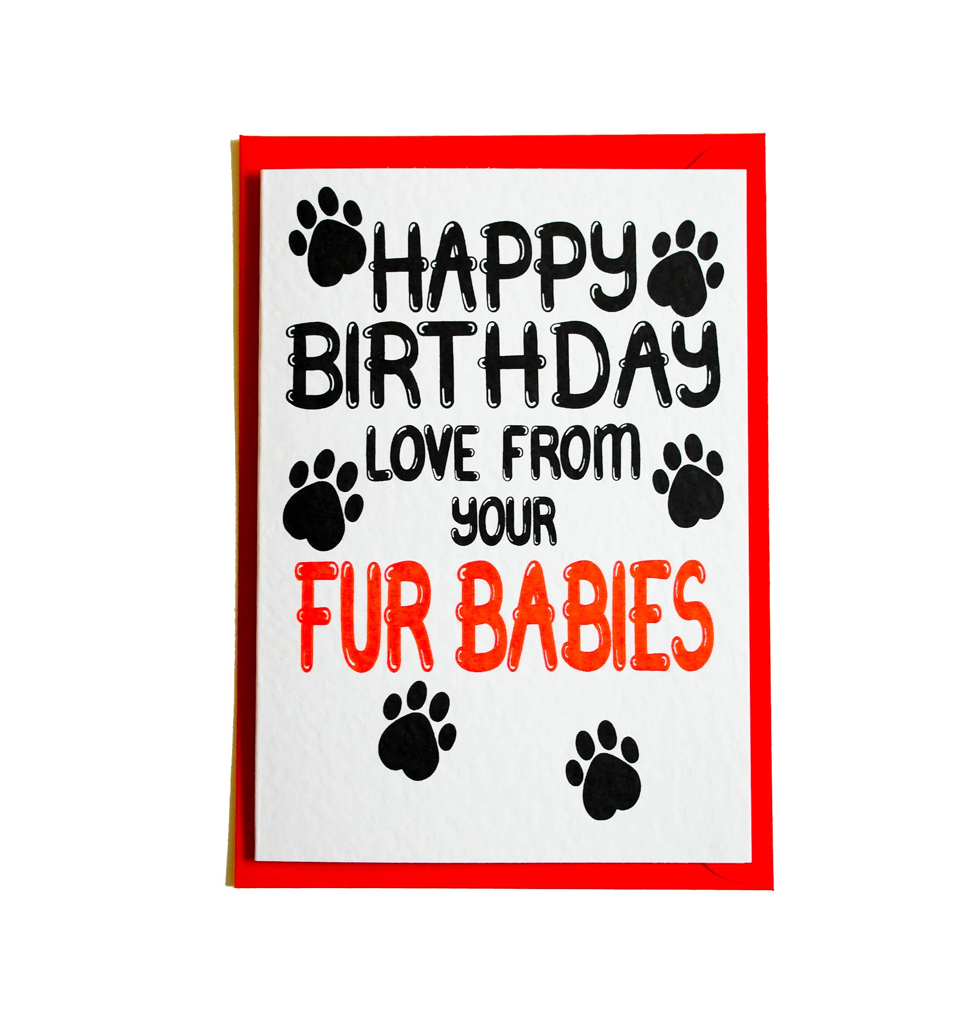 Birthday Card Love From Your Fur Babies, From The Pets, Dogs, Cats, Bunny Rabbits, Pawsome Animals