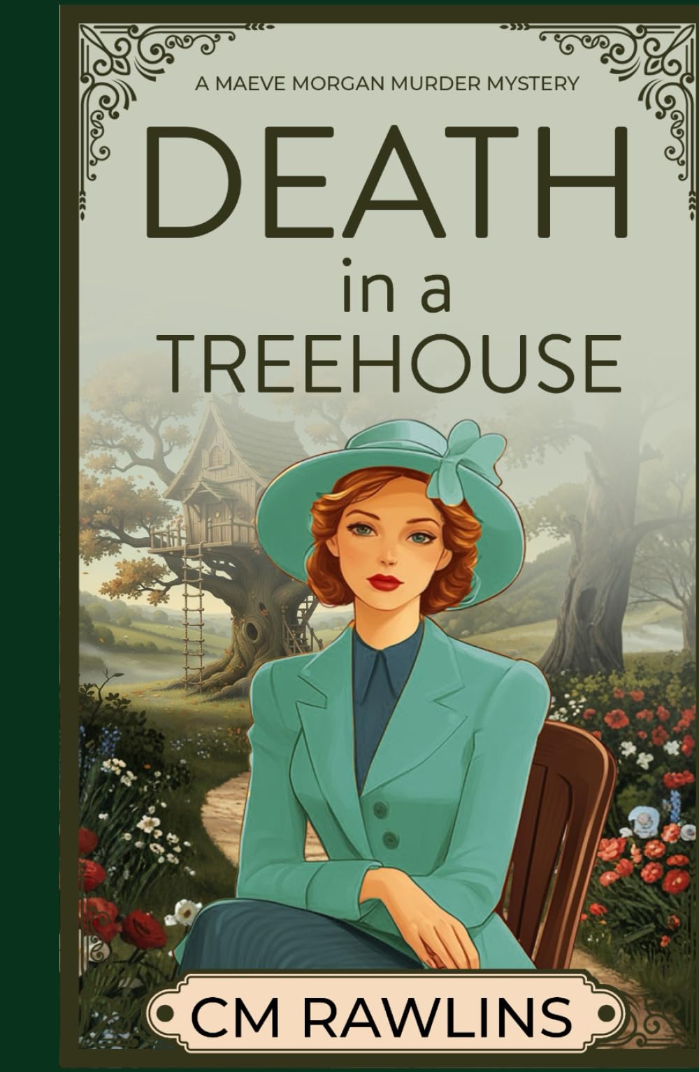 Death in a Treehouse: A 1920s Murder Mystery (The Maeve Morgan Historical Cozy Mystery Series)