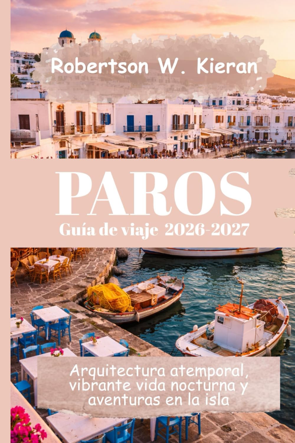 Paros Guía de viaje 2026-2027
