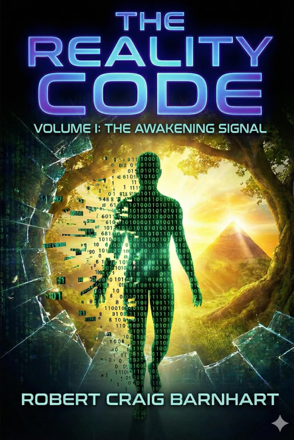 THE REALITY CODE: VOLUME 1 THE AWAKENING SIGNAL