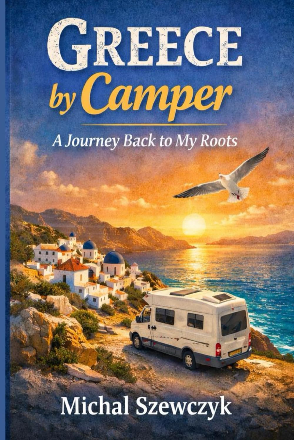 Greece by Camper: A Journey Back to My Roots