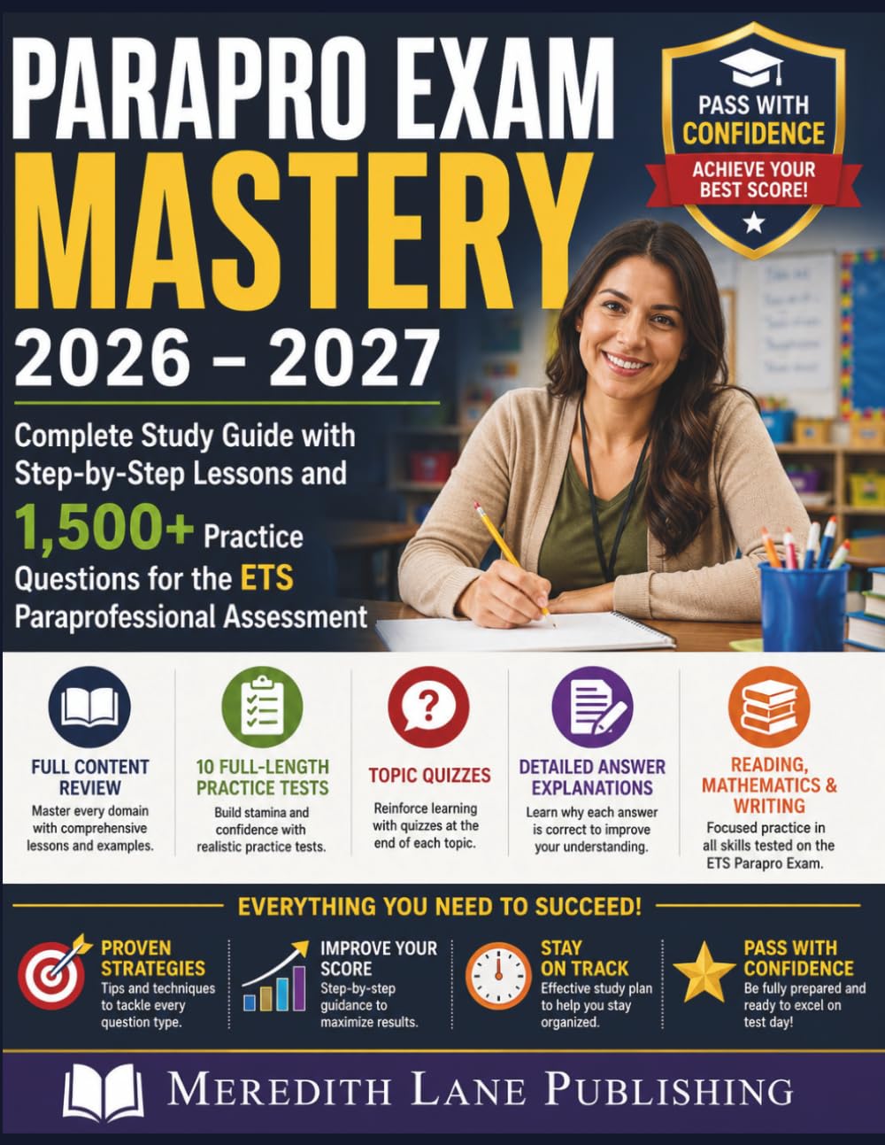 PARAPRO EXAM MASTERY 2026 – 2027: Complete Study Guide with Step-by-Step Lessons and 1,500+ Practice Questions for the ETS Paraprofessional Assessment