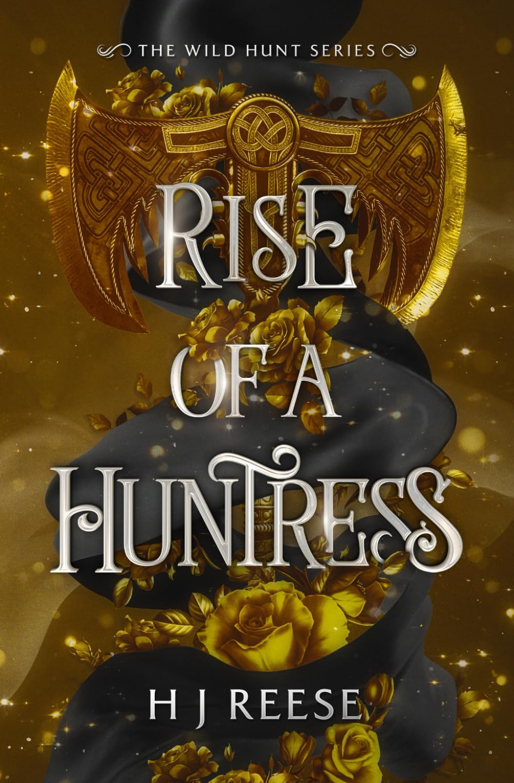 Rise of a Huntress: 3 (The Wild Hunt)