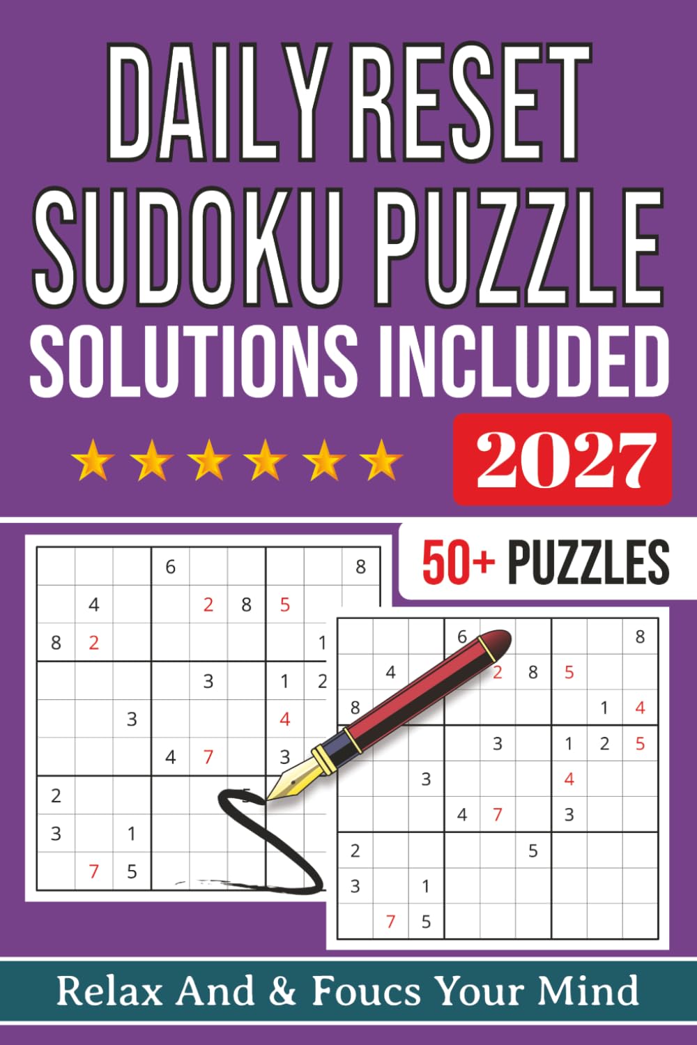 Daily Reset Sudoku Puzzle book: Sudoku Puzzles For Daily Reset | Help Calm The Mind, Relax, and Focus | 6x9 Inches, 112 Pages | 50+ Puzzles | Solutions Included