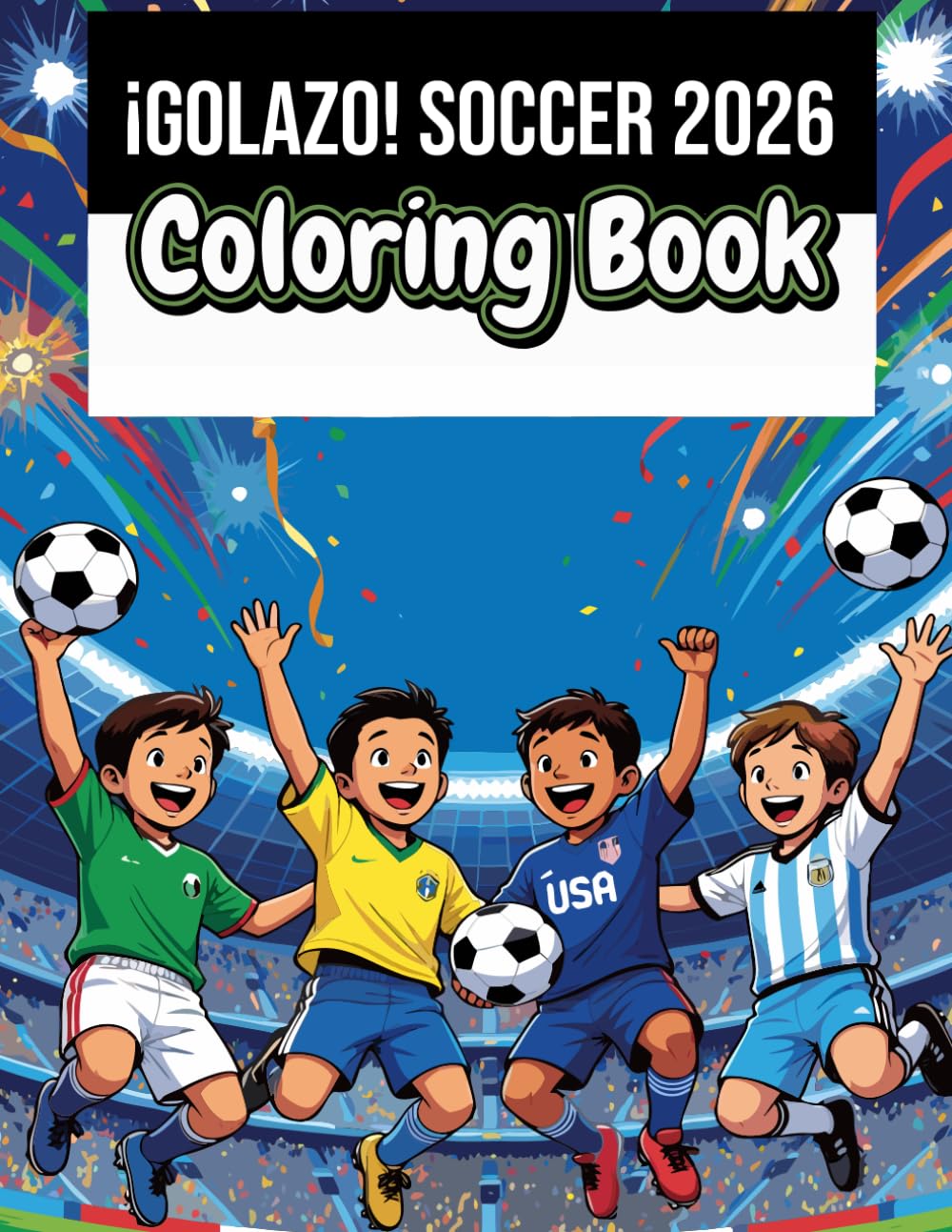 ¡Golazo! Soccer Coloring Book for Kids: 50 Action-Packed Soccer Illustrations with Bilingual Fun Facts in English and Spanish — Ages 6–10