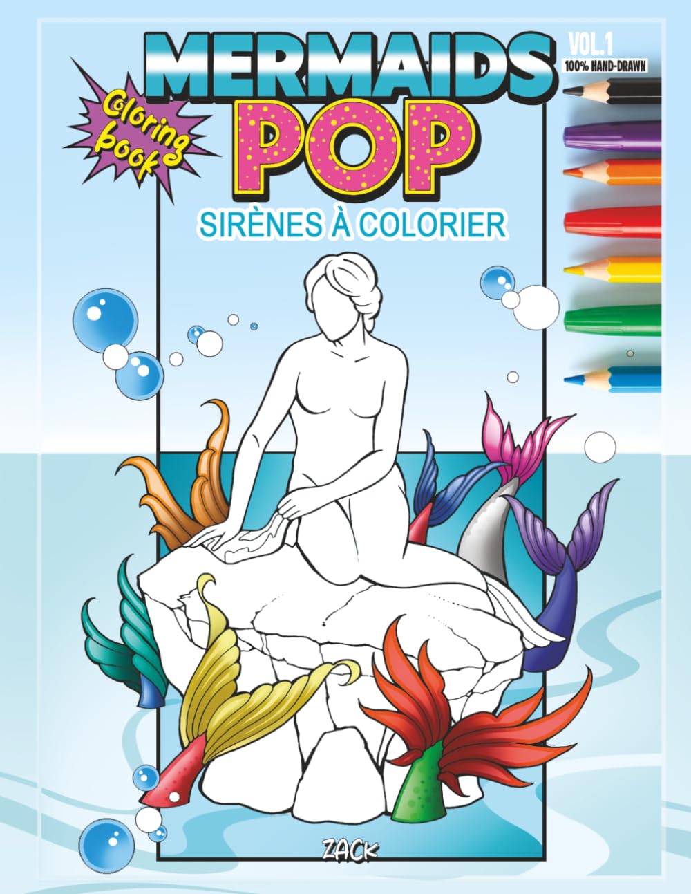 Sirènes à Colorier, Mermaids Pop Coloring Book Vol.1: The Copenhagen Mermaid Tribute: Livre de Coloriage Sirènes - Dessins faits à la main - Iconic ... Coloring Book for Artists & Stress Relief