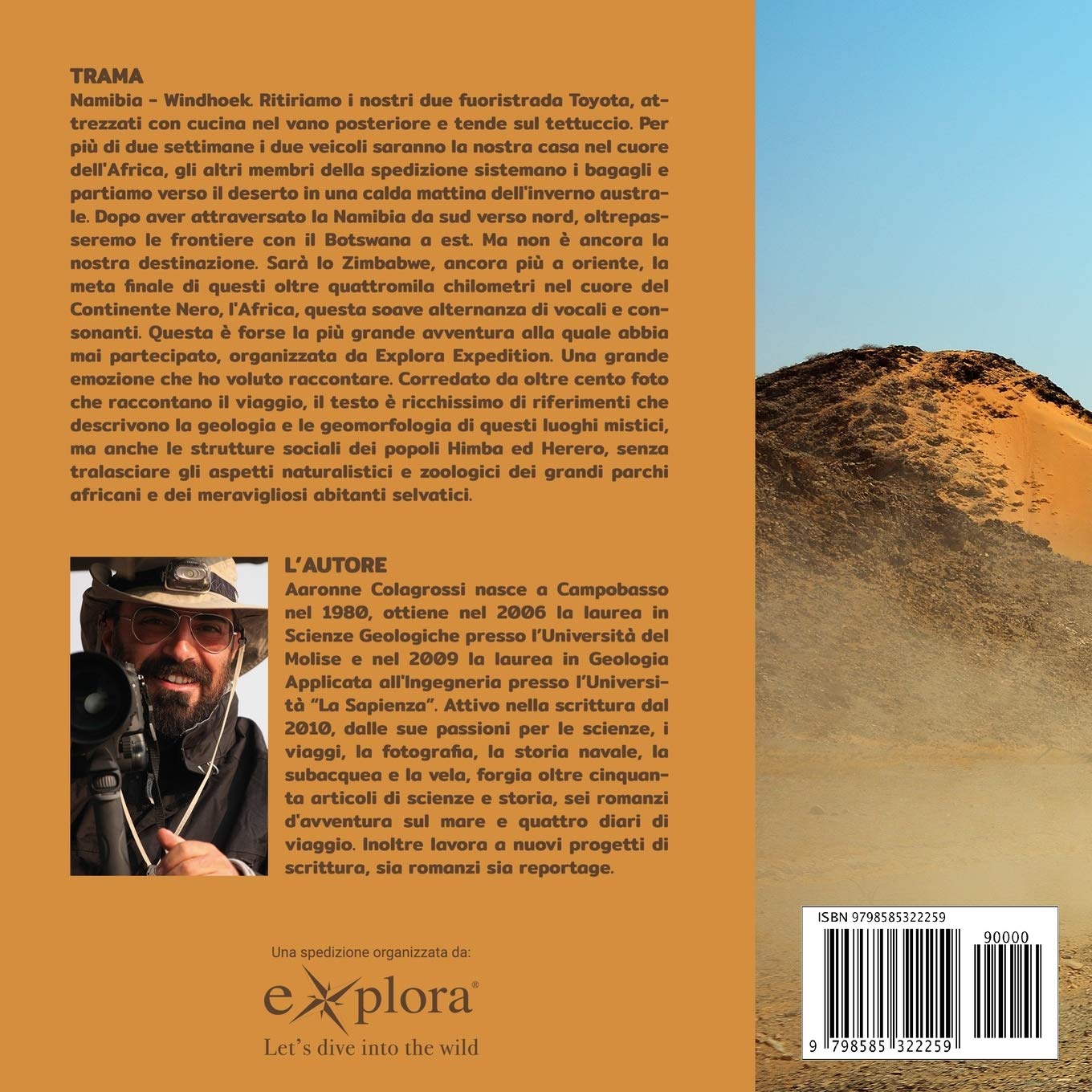Dove le rocce parlano al cuore: Diario di viaggio di 4000 chilometri in Africa. Namibia - Botswana - Zimbabwe