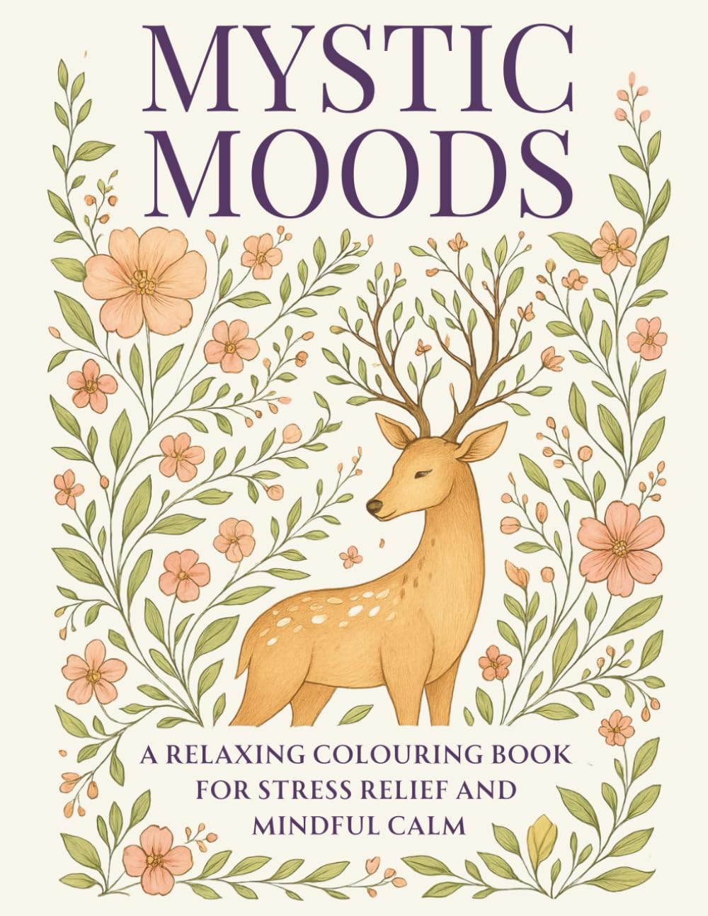 Mystic Moods: A Relaxing Colouring Book For Stress Relief And Mindful Calm (Mystic Moods Colouring Collection)