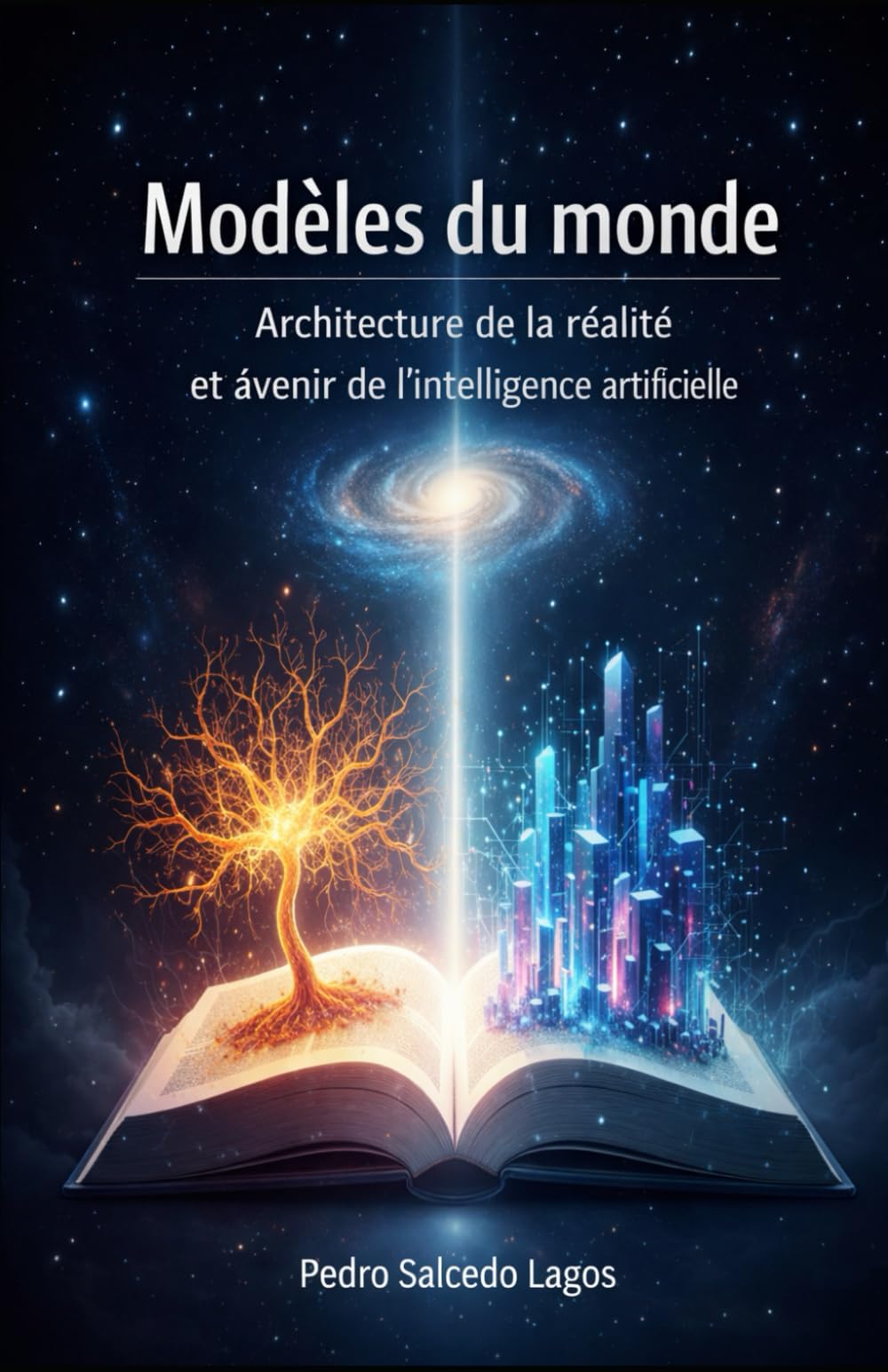 Modèles du monde. Architecture de la réalité et avenir de l'intelligence artificielle, (Ciencias)