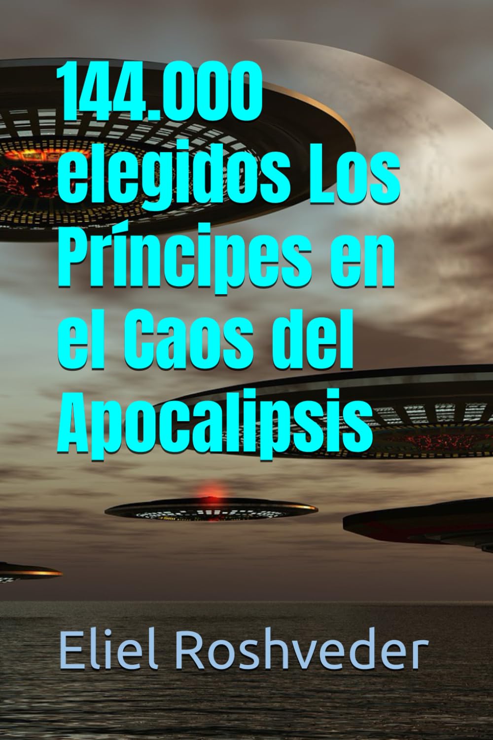 144.000 elegidos Los Príncipes en el Caos del Apocalipsis: 21 (Meditación)