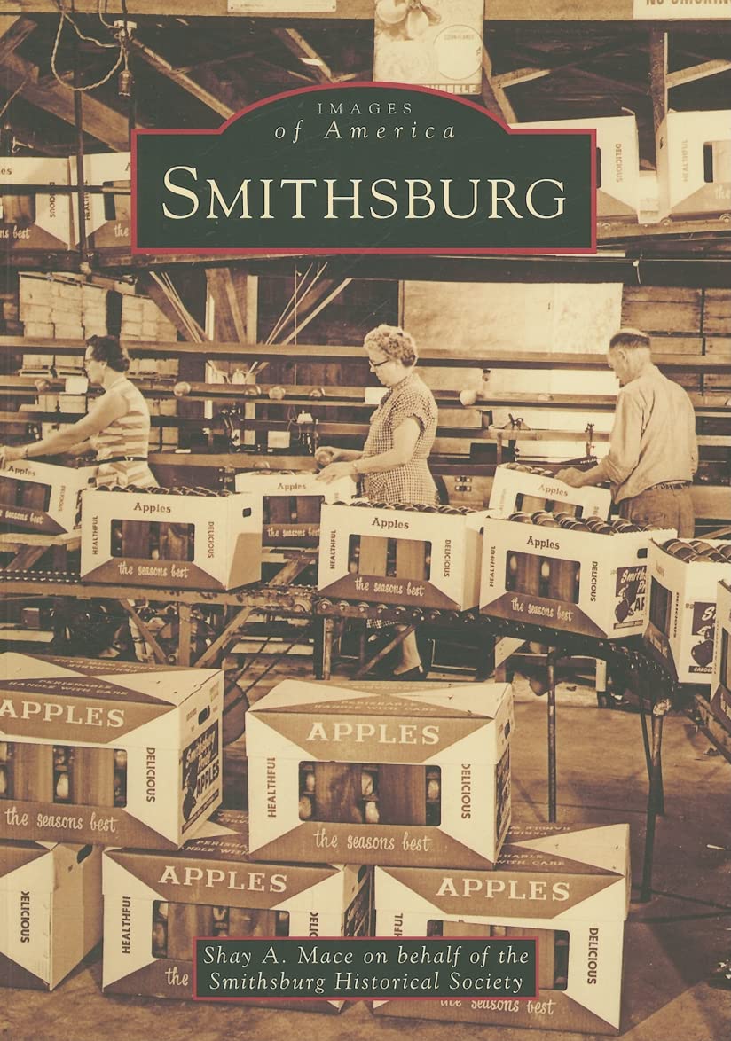 Smithsburg (Images of America Maryland) Mace, Shay A., Smithsburg