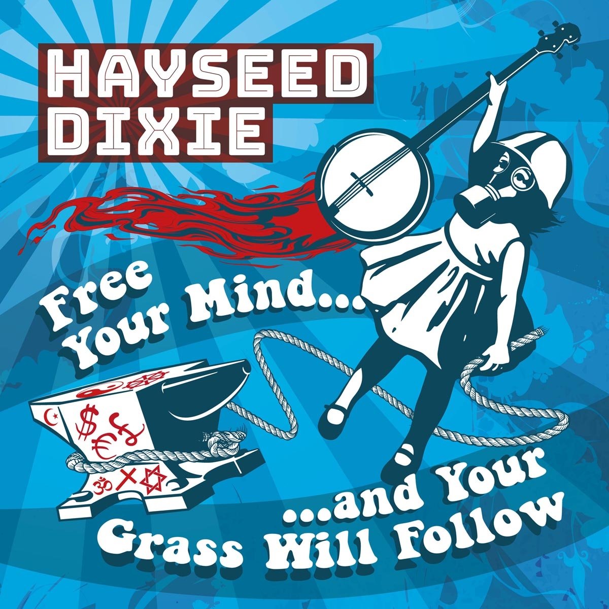Hayseed Dixie - Free Your Mind... And Your Grass Will Follow CD Album
