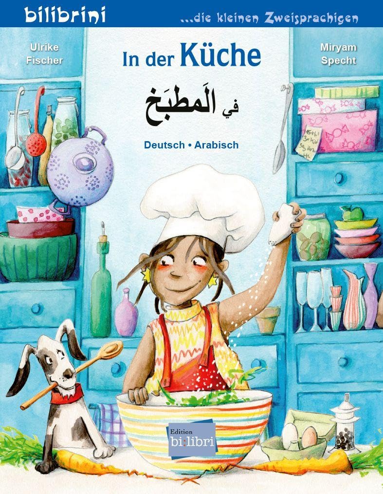 In der Küche (Deutsch-Arabisch): Zweisprachiges Kinderbuch