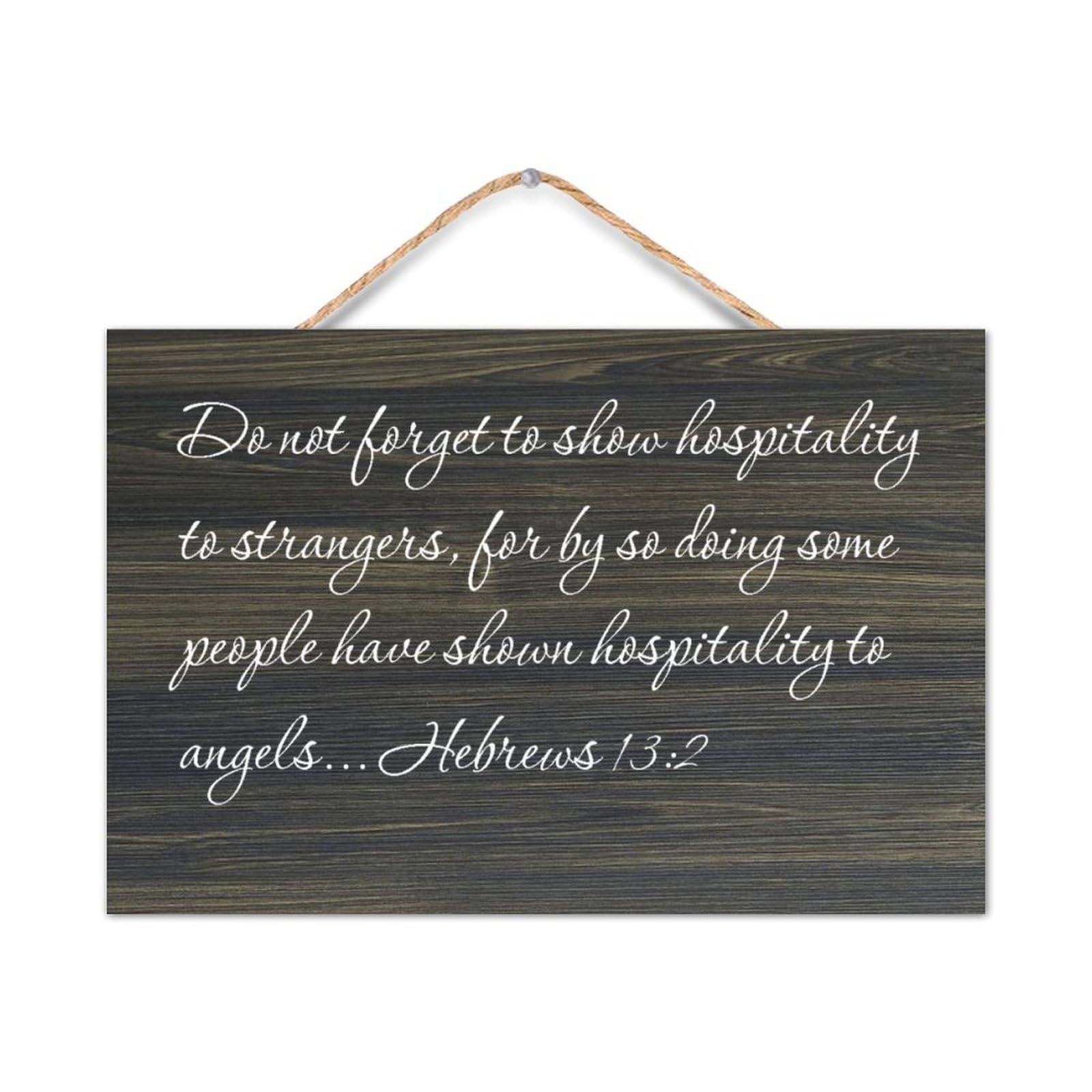 Bible Verse Wooden Sign Hebrews 13:2 Do Not Forget to Show Hospitality to Strangers Wood Wall Sign Farmhouse Wall Art Decor Sign For Living Room Bedroom Home Decor Housewarming Gifts 8x12in
