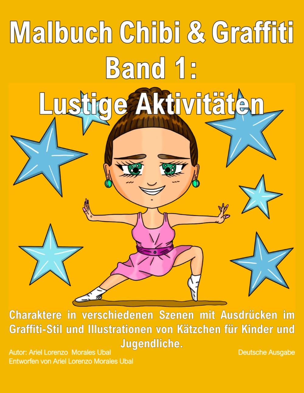 Malbuch Chibi & Graffiti Band 1: Lustige Aktivitäten.: Charaktere in verschiedenen Szenen mit Ausdrücken im Graffiti-Stil und Illustrationen von Kätzchen für Kinder und Jugendliche.