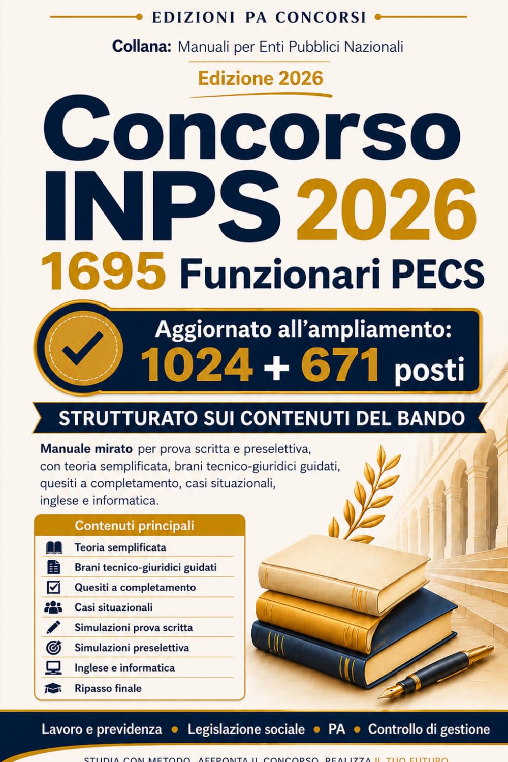 Concorso INPS 2026 – 1695 Funzionari PECS: Manuale mirato per prova scritta e preselettiva, con teoria semplificata, brani tecnico-giuridici guidati, ... (Manuali per Enti Pubblici Nazionali)