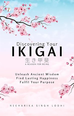 Discovering Your Ikigai Paperback 4 July 2023