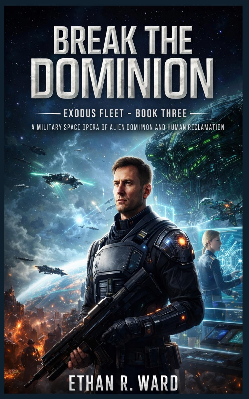 Break the Dominion (Exodus Fleet)