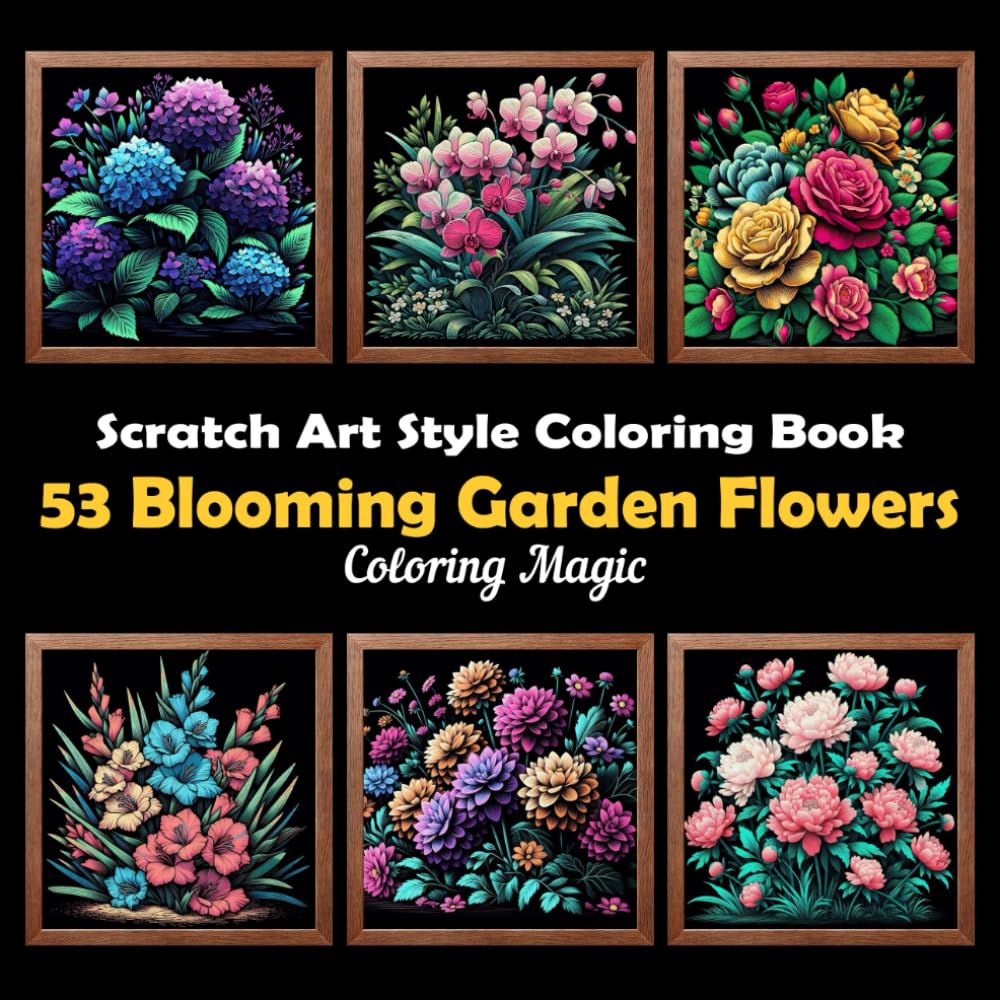 53 Blooming Garden Flowers: Teens & adults coloring book featuring intricate scratch-style art illustrations on black background, for stress relief & ... Background Scratch Art Style Coloring Series)