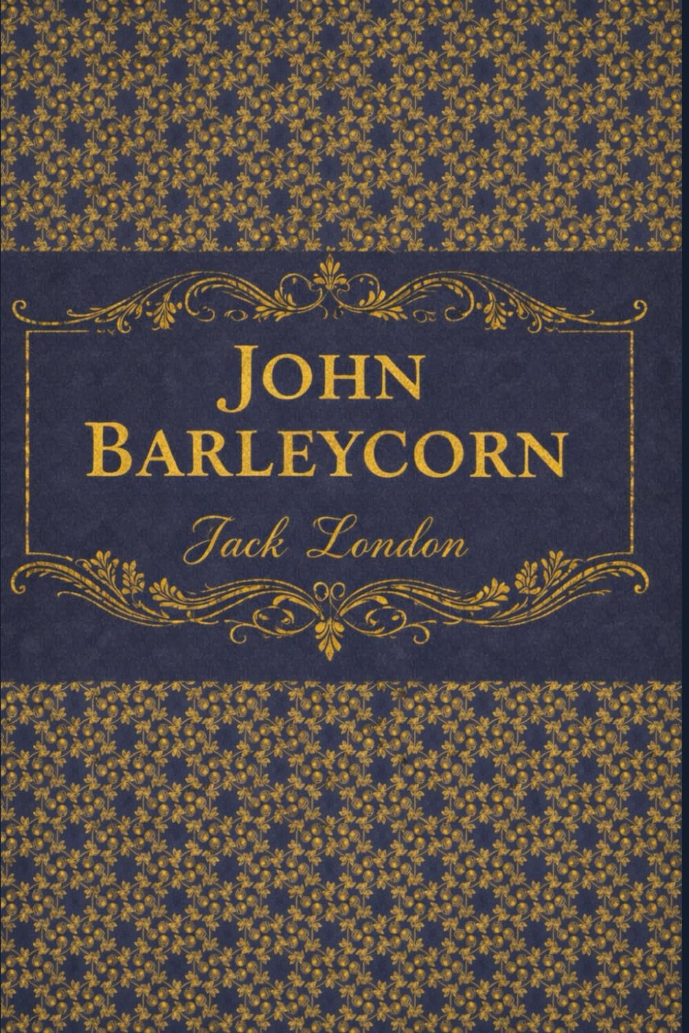 JOHN BARLEYCORN: illustrated