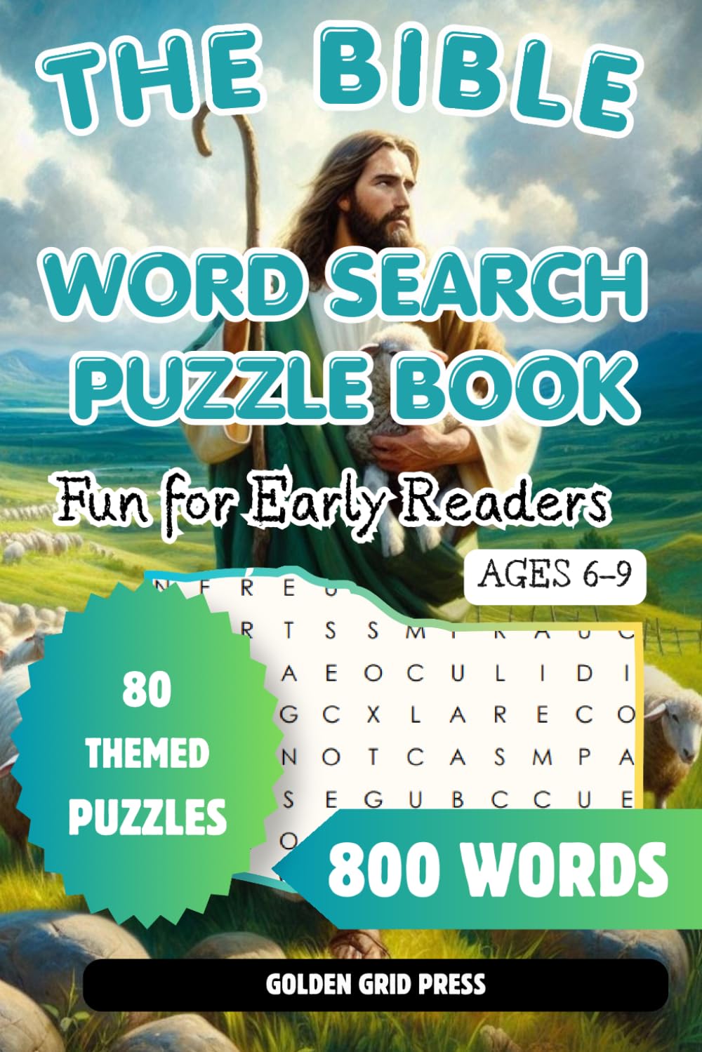 The Bible Word Search Puzzle Book: Fun & Easy Word Searches for Kids and Early Readers Christian Activity Book for Learning and Focus