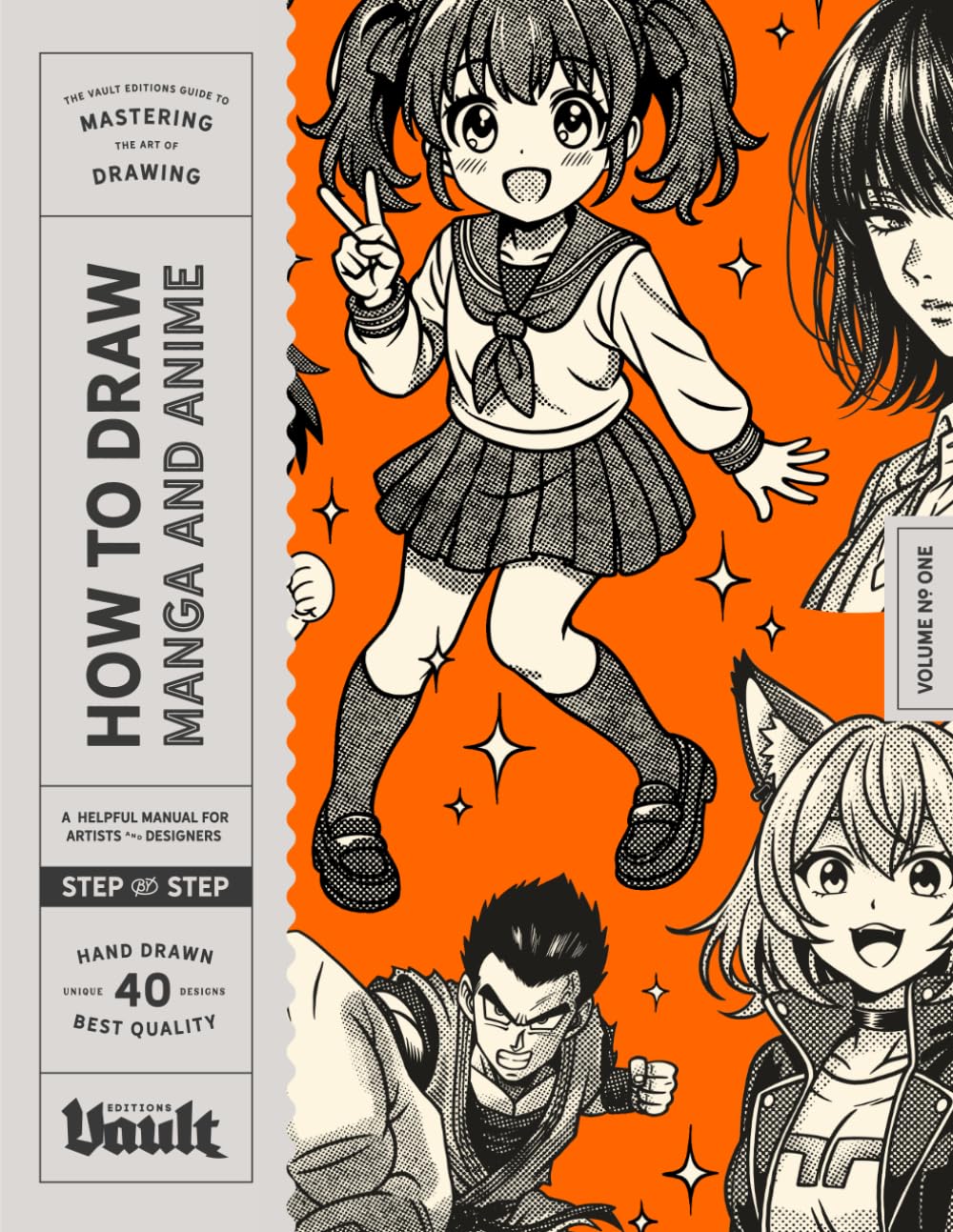 How to Draw Manga and Anime for Beginners: Step-by-Step Lessons for Drawing Faces, Figures, Poses and Anime Characters (How to Draw series by Vault Editions)