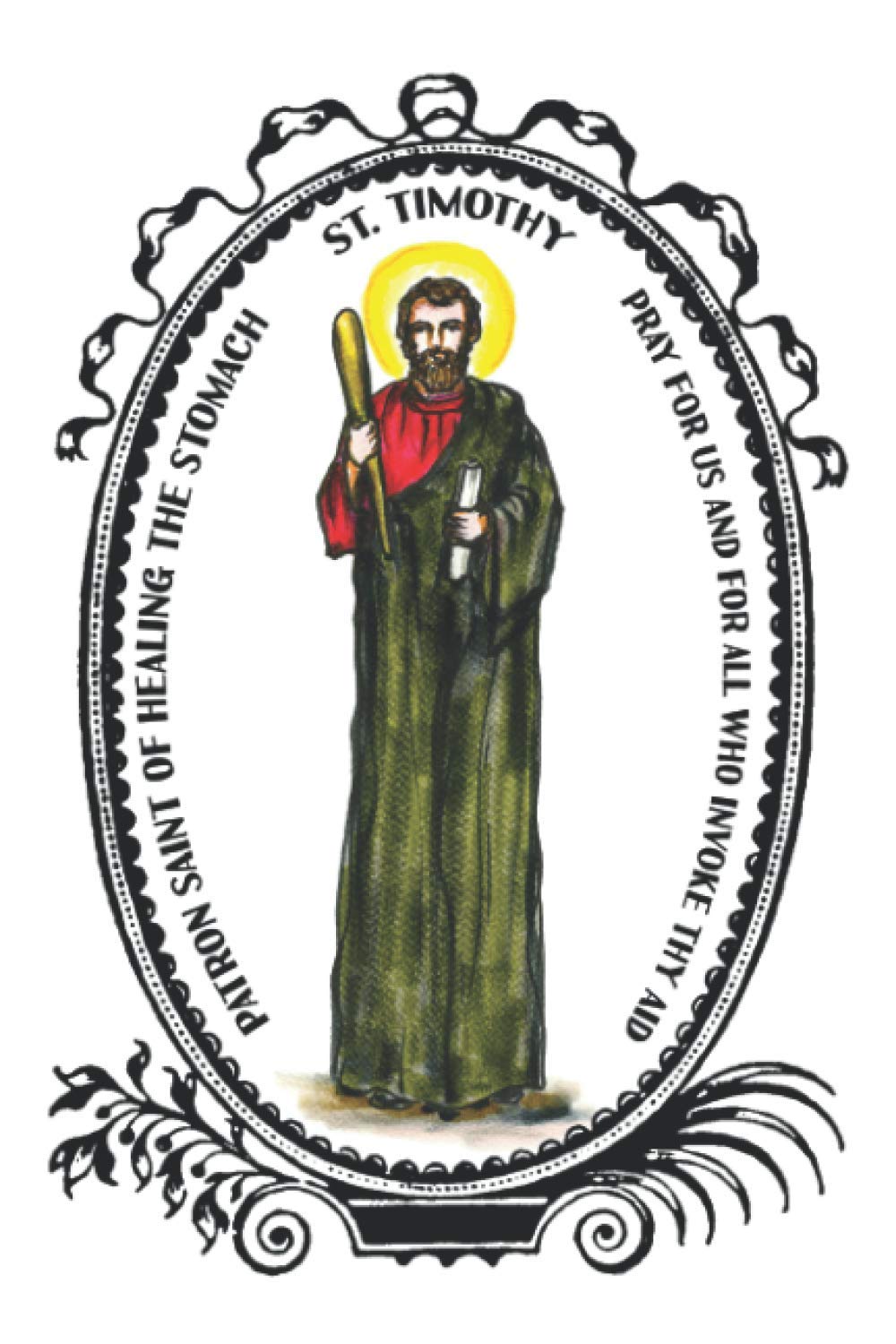 Saint Timothy Patron of Healing the Stomach Lined Notebook Journal