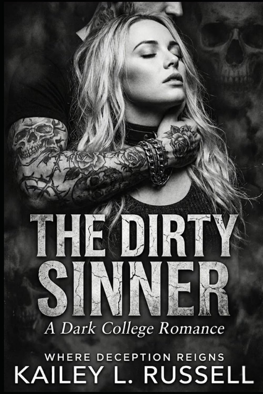 The Dirty Sinner: A Dark College Romance (Romance At Its Peak)