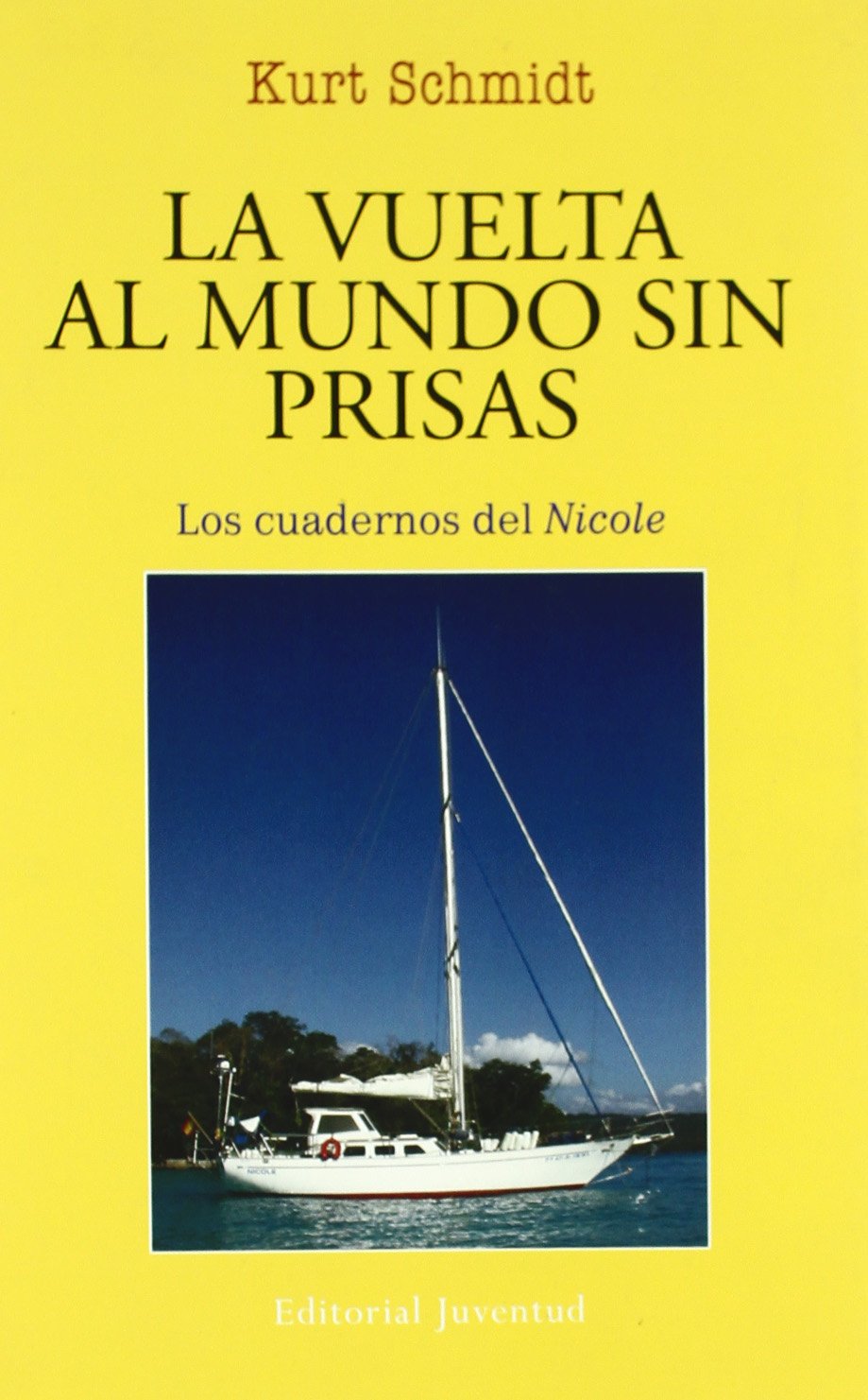 La vuelta al mundo sin prisas (En el mar y la montaña)
