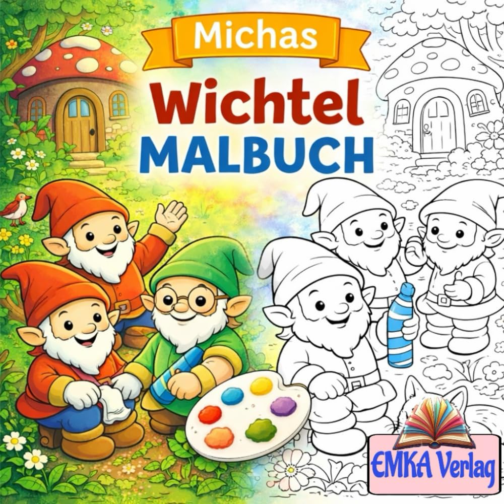 Michas Wichtel Malbuch: Begleite fröhliche Wichtel (Michas Malbücher)