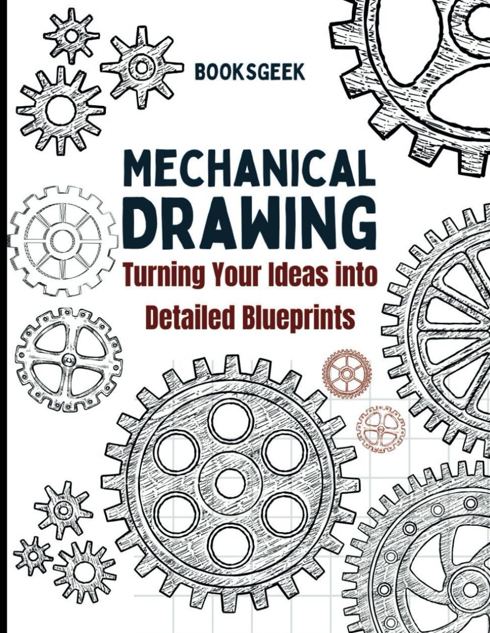Mechanical Engineering Drawing for Smart Kids: Engineering Drawing Book for Kids Turning Your Ideas into Detailed Blueprints (children engineering book-Engineering for kids)