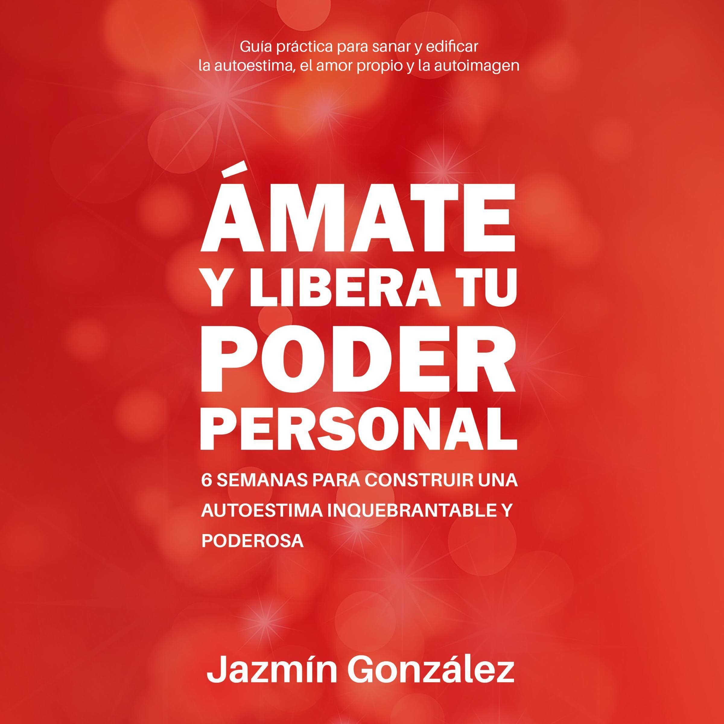 Buy Ámate y libera tu poder personal [Love Yourself and Unleash Your ...