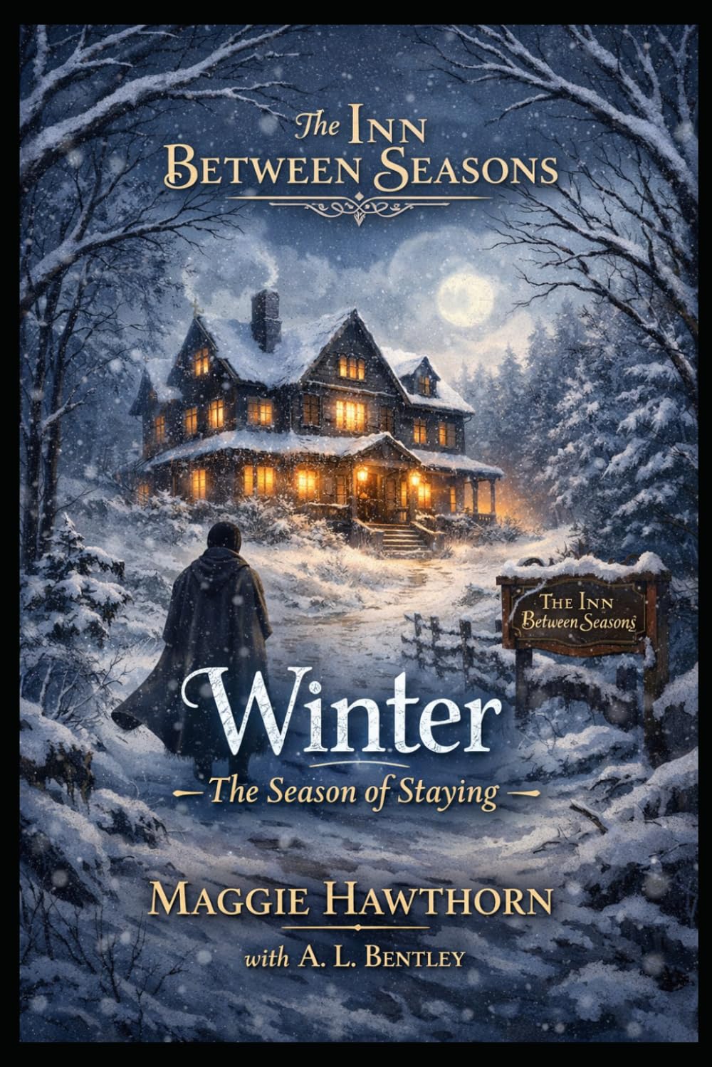 The Inn Between Seasons: Winter - The Season of Staying