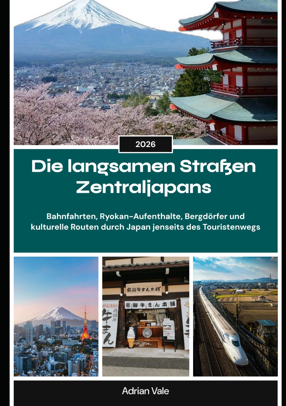 Die langsamen Straßen Zentraljapans 2026: Bahnfahrten, Ryokan-Aufenthalte, Bergdörfer und kulturelle Routen durch Japan jenseits des Touristenwegs