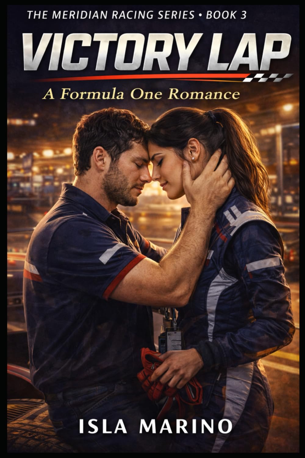 Victory Lap: A Formula One Romance (The Meridian Racing Series)