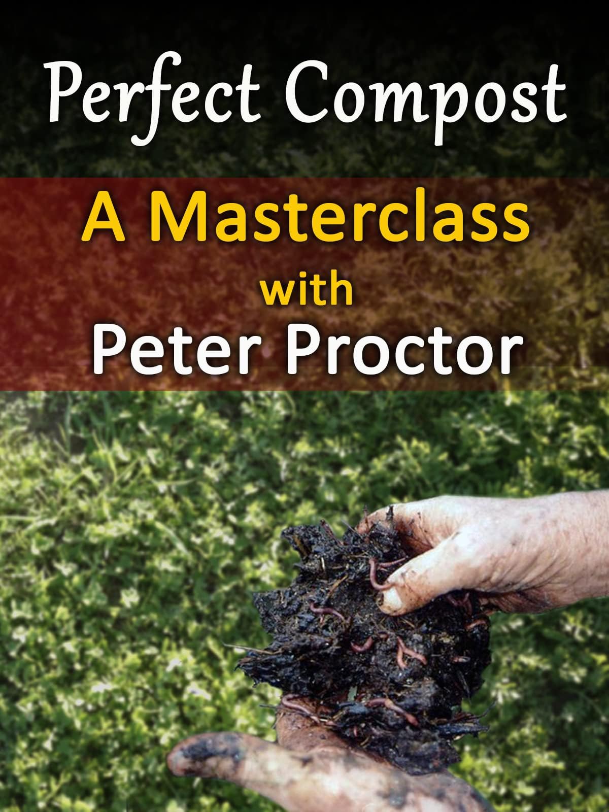 Perfect Compost: a Masterclass with Peter Proctor