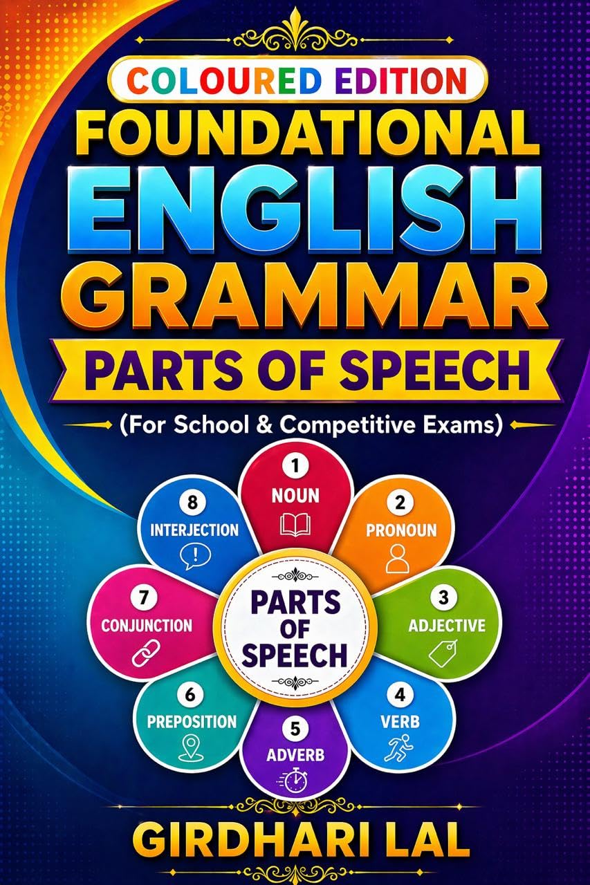 Foundational English Grammar(coloured edition): Parts of Speech for School and Competitive Exams      Kindle Edition