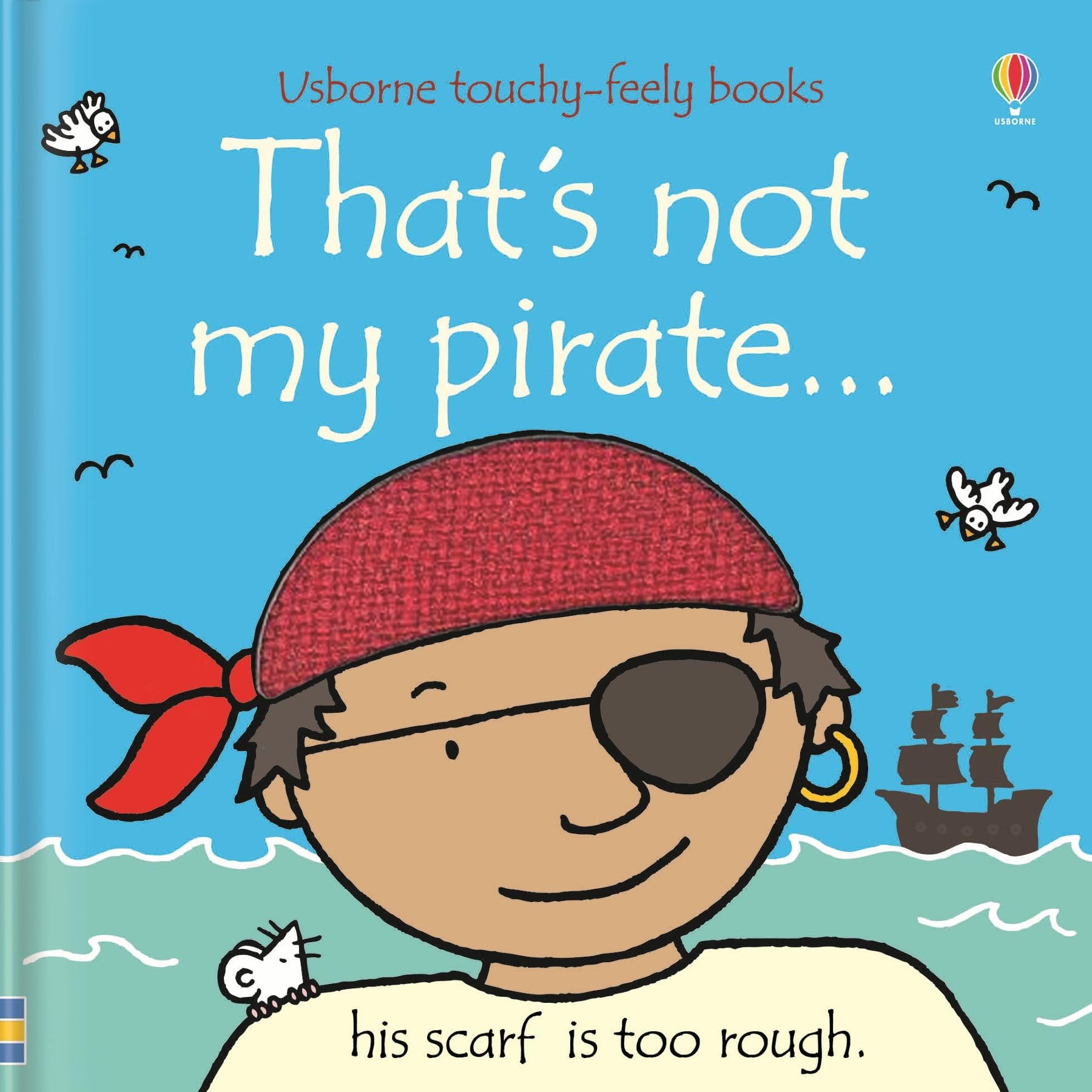 Thats Not My Pirate, Touchy-Feely Board Book for Children Ages 0-3, | Fiona Watt